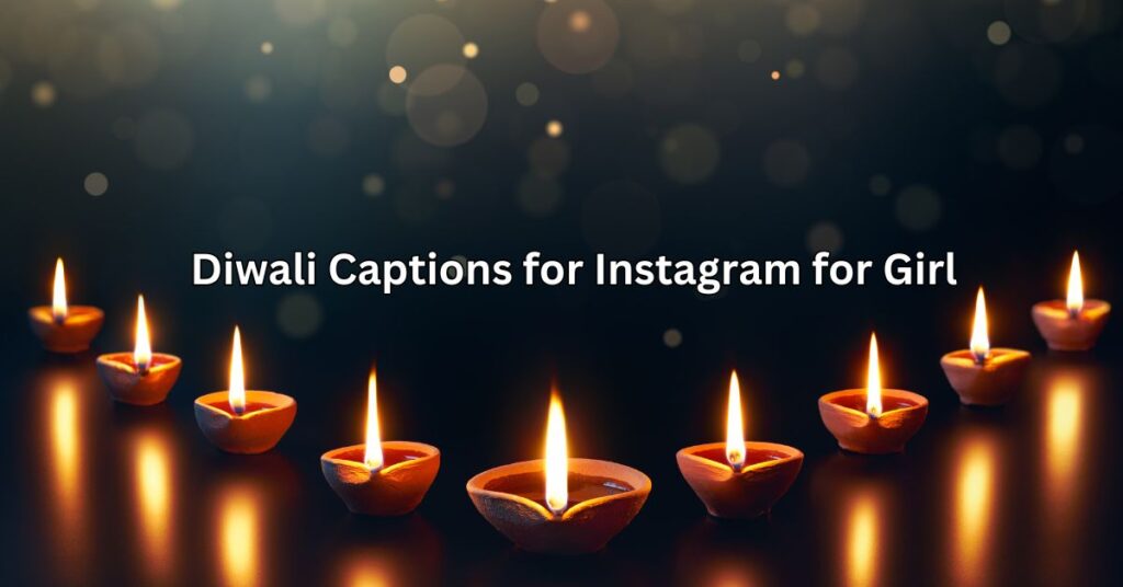 Diwali Captions for Instagram for Girl